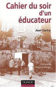 Jean Cartry - Cahiers du soir d'un éducateur