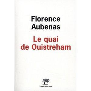 Florence AUBENAS - Le quai de Ouistreham