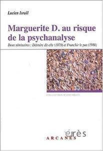 Lucien Isra&euml;l - Marguerite D. au risque de la psychanalyse
